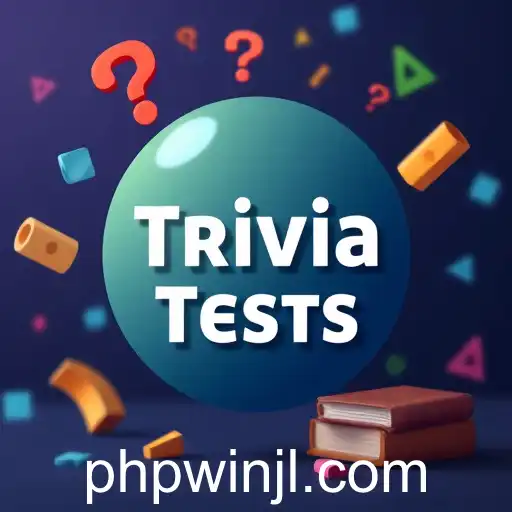 Exploring the Exciting World of 'Trivia Tests' on PHPWin